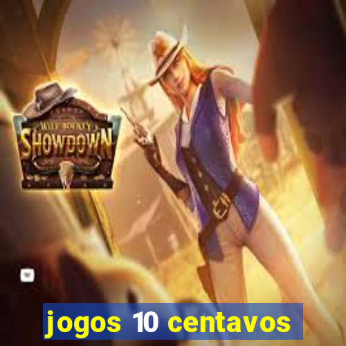 jogos 10 centavos